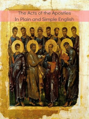cover image of The Acts of the Apostles In Plain and Simple English